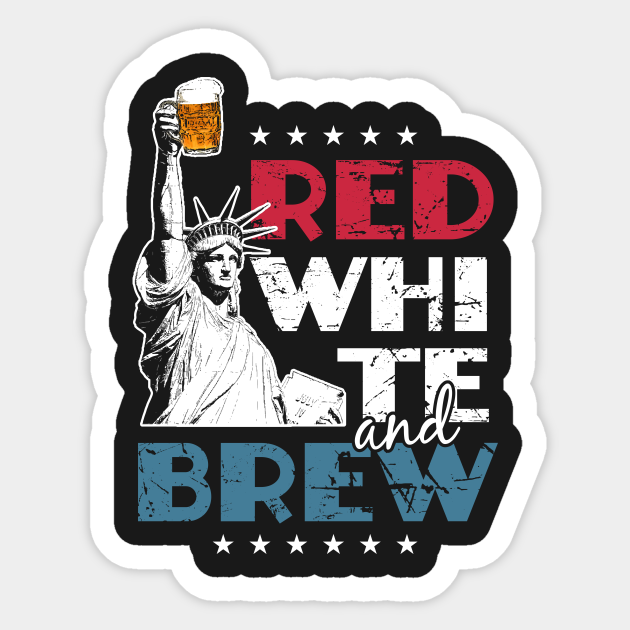 red-white-and-brew-4th-of-july-4th-of-july-autocollant-teepublic-fr